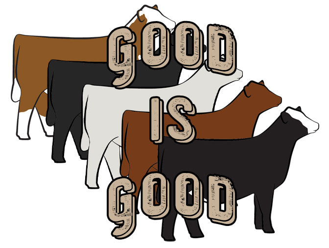 the Good is |Good| tee- multiple options