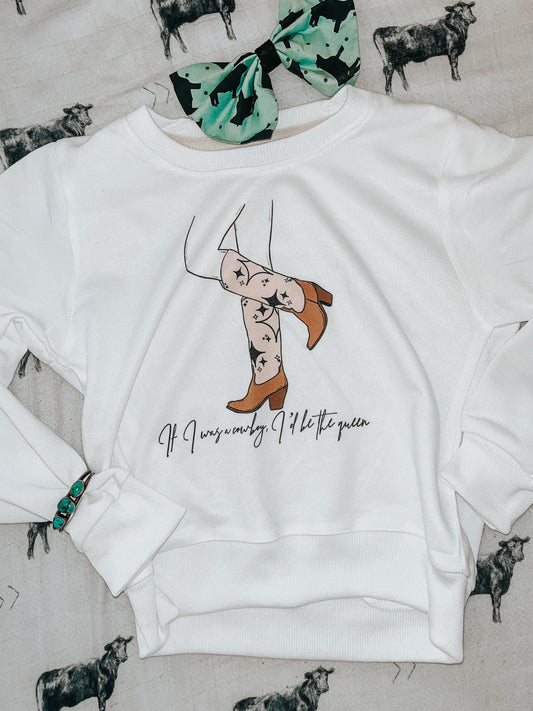 the If I Was a Cowboy, I'd Be the |Queen| long sleeve